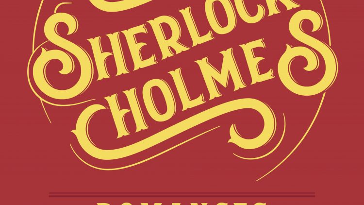 Sherlock Holmes: volume I: romances